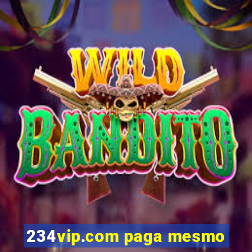 234vip.com paga mesmo